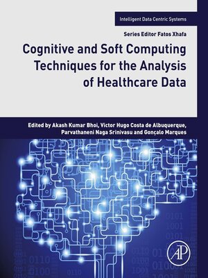cover image of Cognitive and Soft Computing Techniques for the Analysis of Healthcare Data
